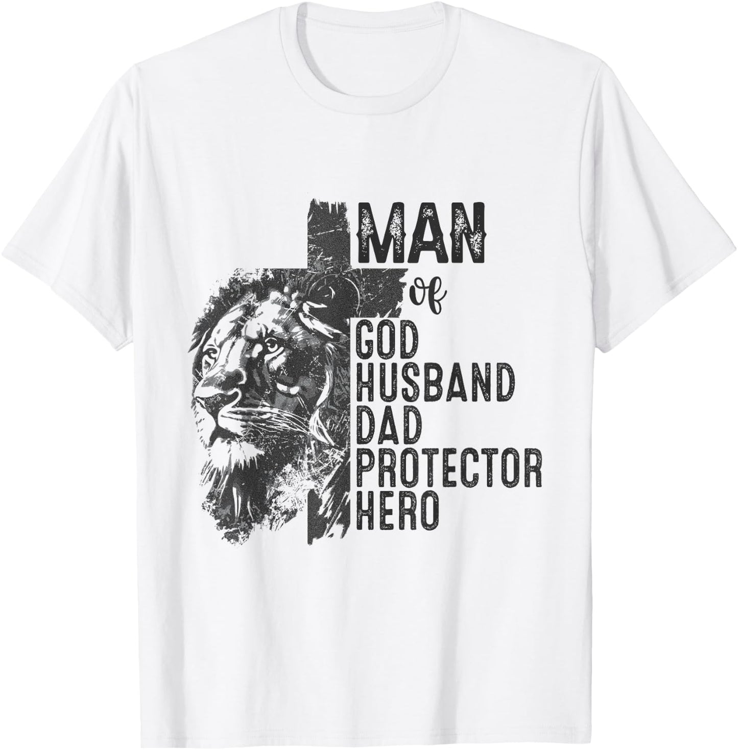 Man Of God Husband Daddy Protector Hero Lion Father's Day T-Shirt - T-Shirt | White