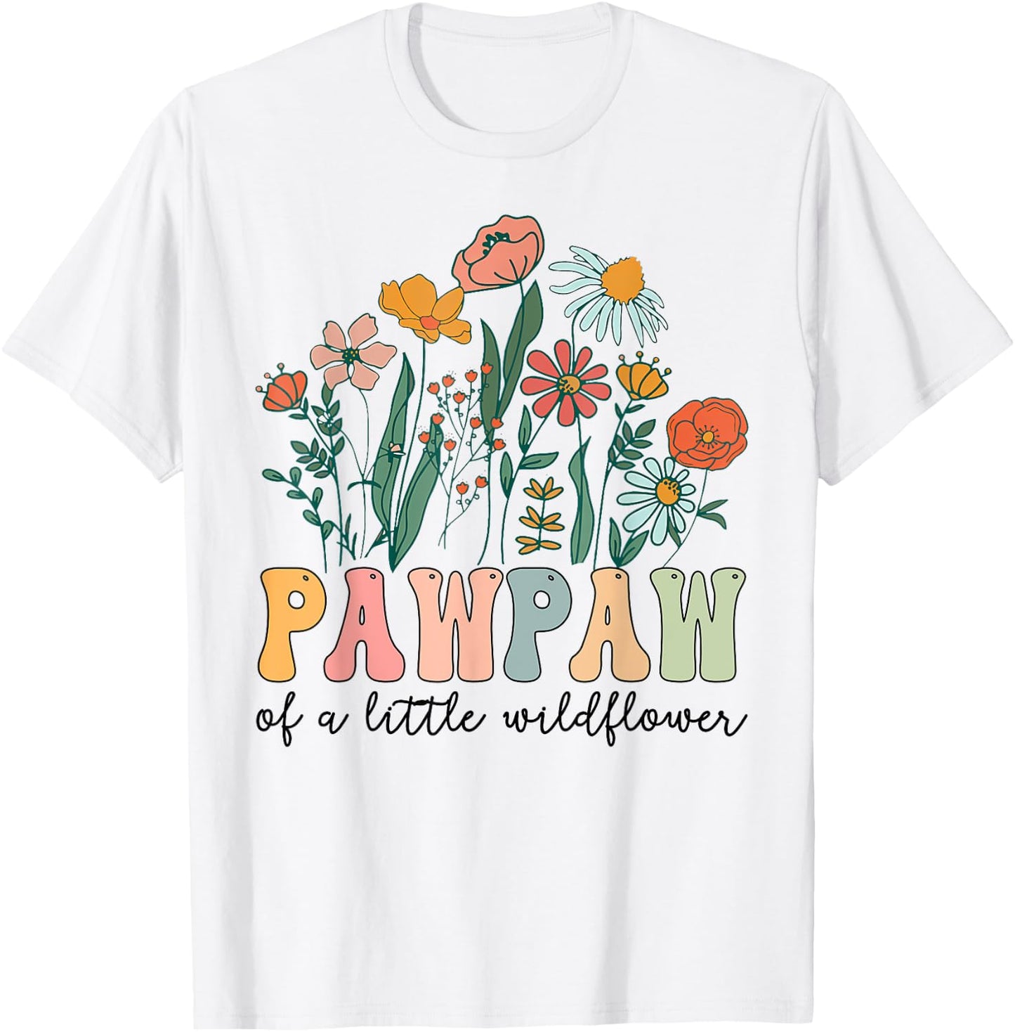Pawpaw Of The Little Wildflower Birthday Party Baby Shower T-Shirt - T-Shirt | White