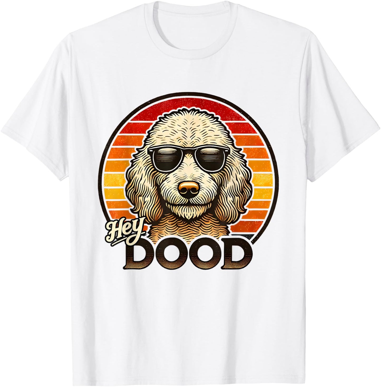 Hey Dood Cute Funny Vintage Retro Dog Goldendoodle Gift T-Shirt - T-Shirt | White