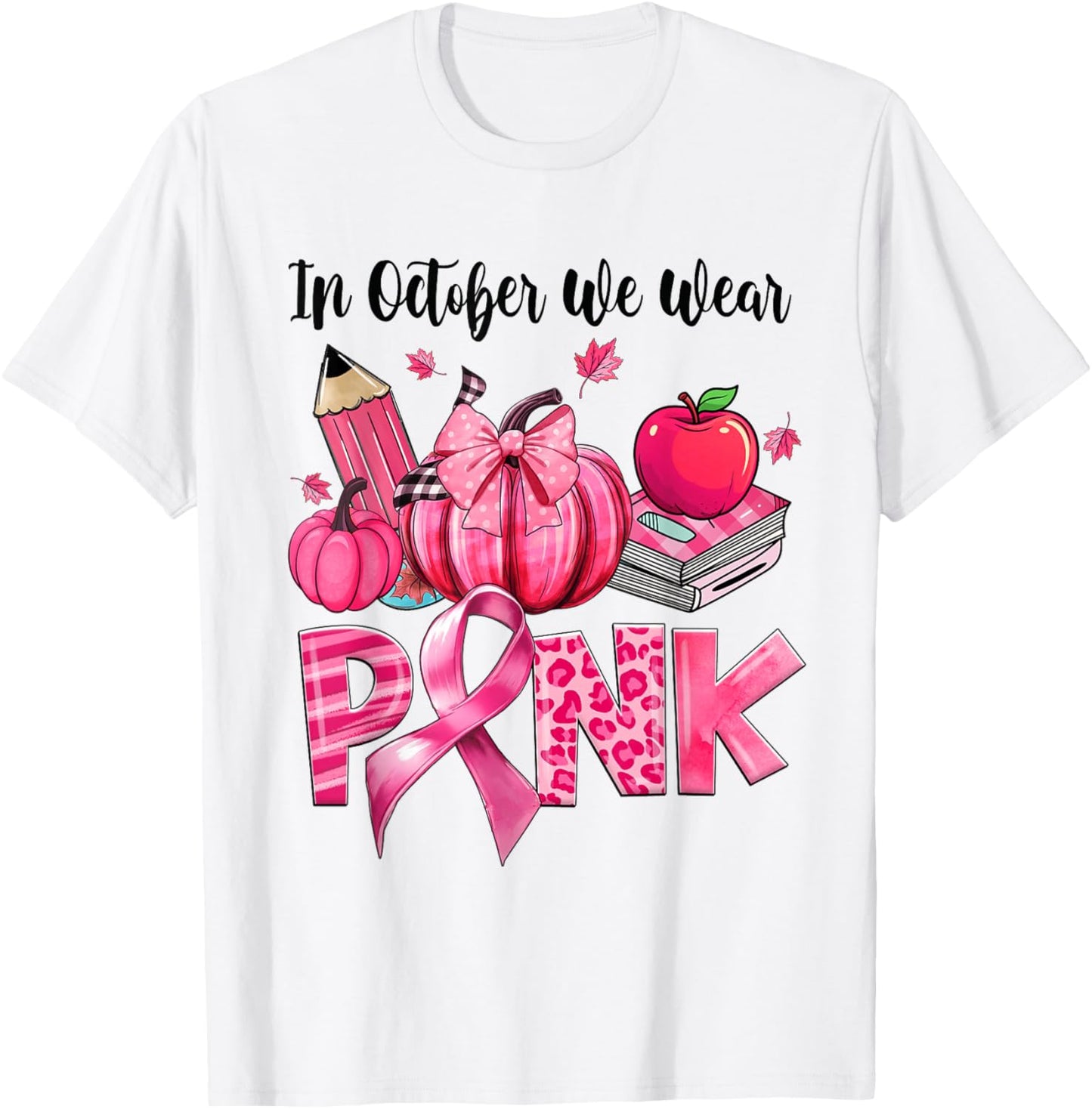 In October We Wear Pink Apple Teacher Pumpkin Breast Cancer T-Shirt - T-Shirt | White