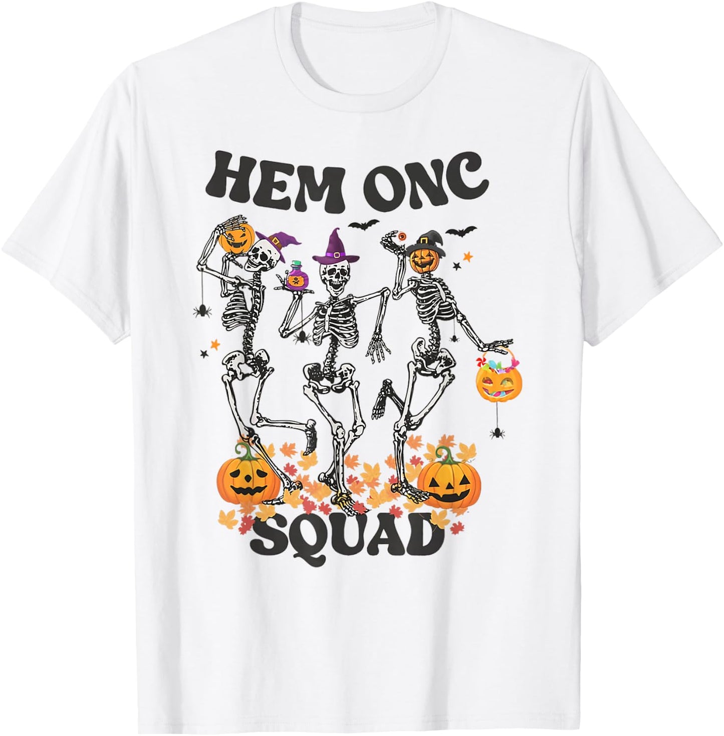 Hemonc Nurse Halloween Skeleton Hematology Oncology Nurse T-Shirt - T-Shirt | White