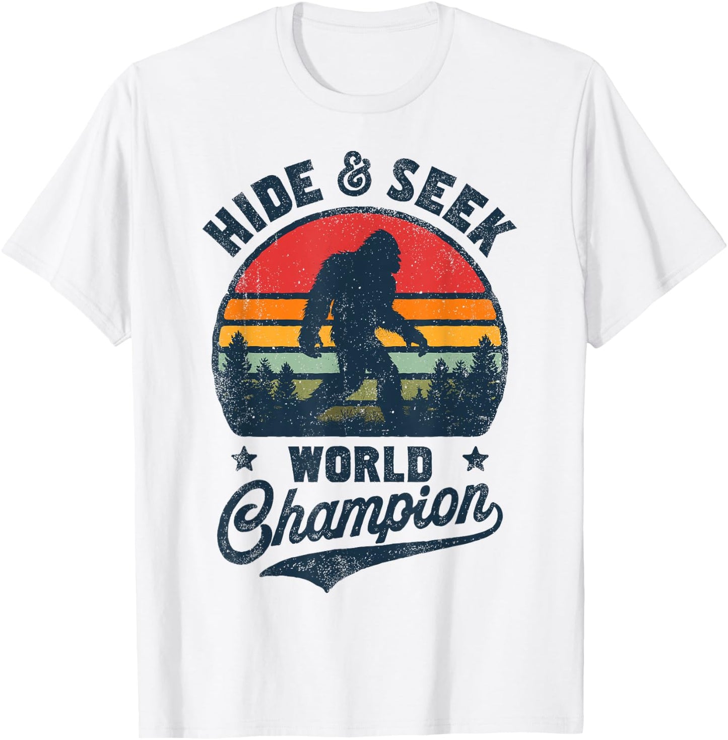 Bigfoot Hide And Seek World Champion Sasquatch Retro Vintage T-Shirt - T-Shirt | White