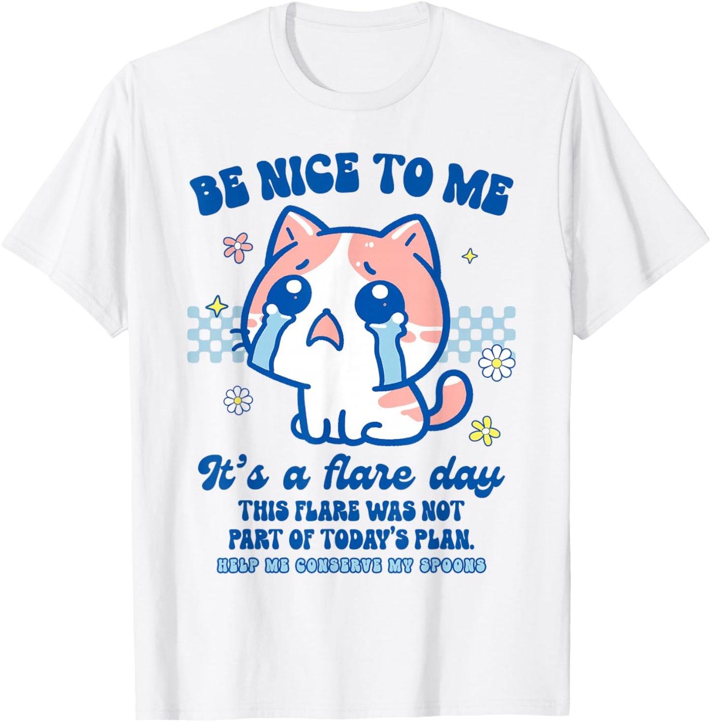 Chronic Illness POTS EDS Invisible Illness It's A Flare Day T-Shirt - T-Shirt | White