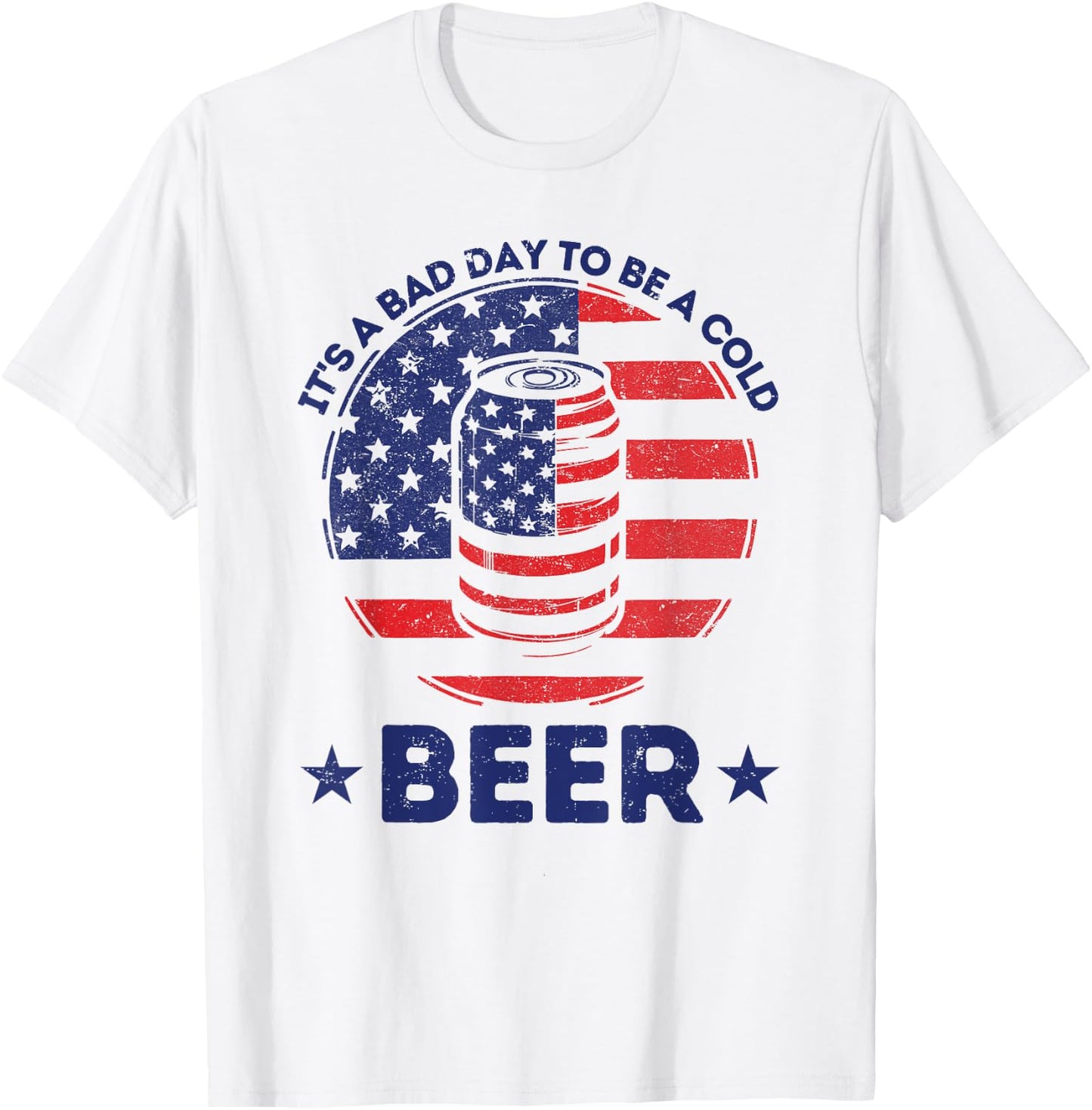 It's a Bad Day to Be a Cold Beer Drinking Freedom BBQ Party T-Shirt - T-Shirt | White