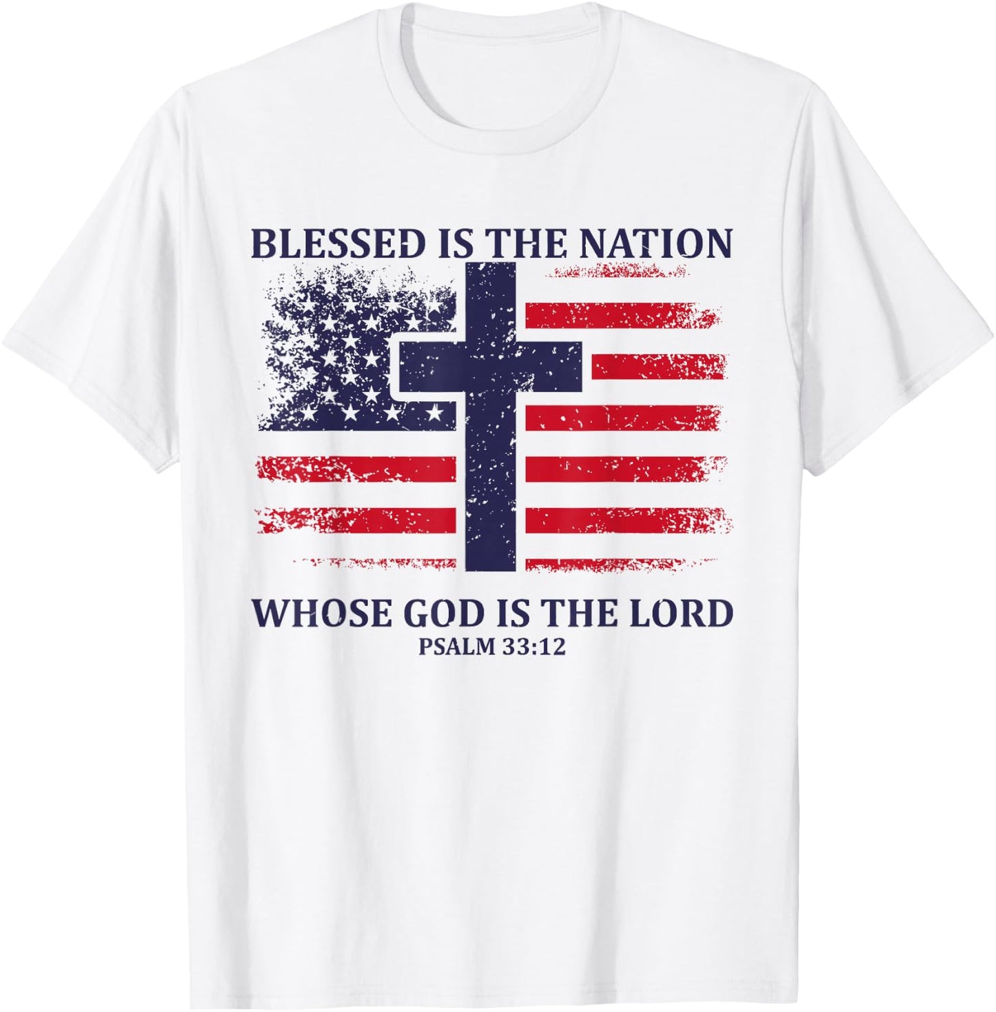 Blessed Is The Nation Whose God Is The Lord American Flag T-Shirt - T-Shirt | White
