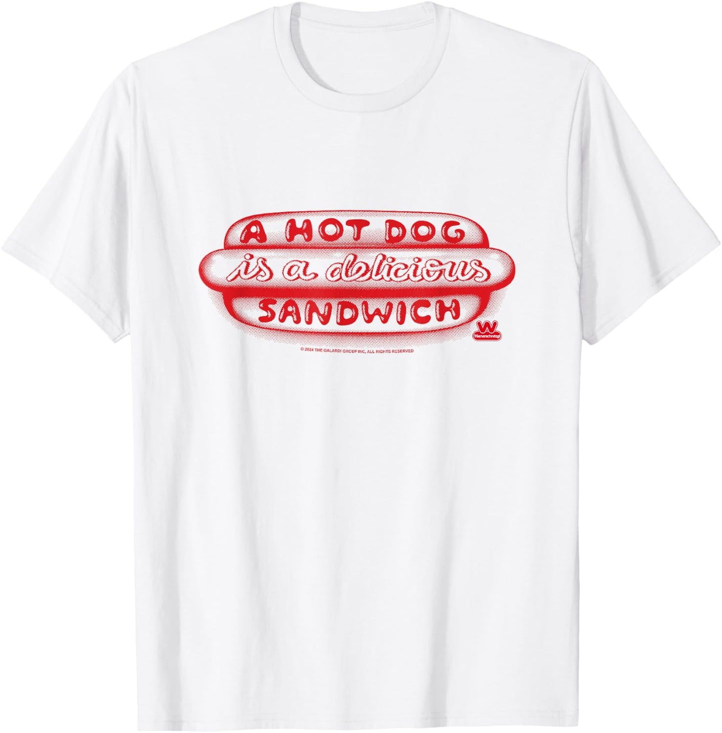 Wienerschnitzel A Hot Dog Is A Delicious Sandwich T-Shirt - T-Shirt | White