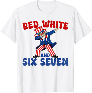 Funny 4th of July 67 Red White Blue Six Seven 6 7 Patriotic T-Shirt - T-Shirt | White