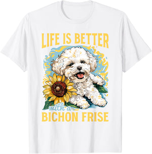 Bichon Frise Dog Breed Life is Better with a Bichon Frise T-Shirt - T-Shirt | White