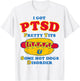 I Got PTSD Pretty Tits & Some Hot Dogs Disorder Funny Meme T-Shirt - T-Shirt | White