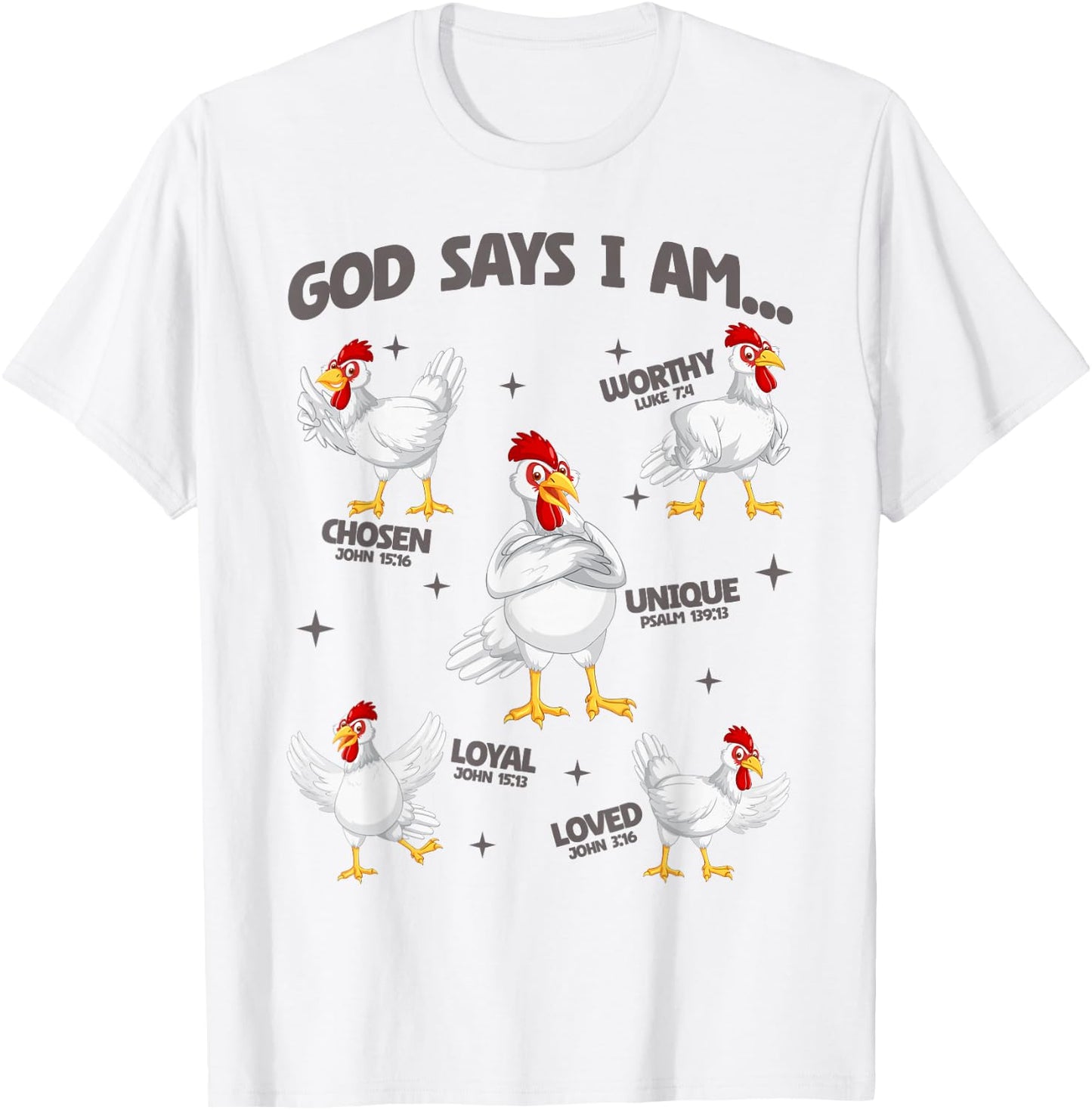 God Says I Am Chicken Lover Men Women Christian T-Shirt - T-Shirt | White