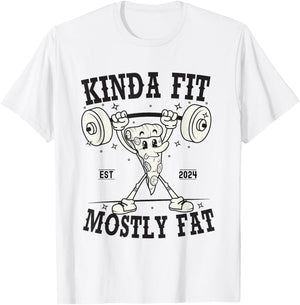 Kinda Fit Mostly Fat funny Exercise Gym Fitness Workout T-Shirt - T-Shirt | White
