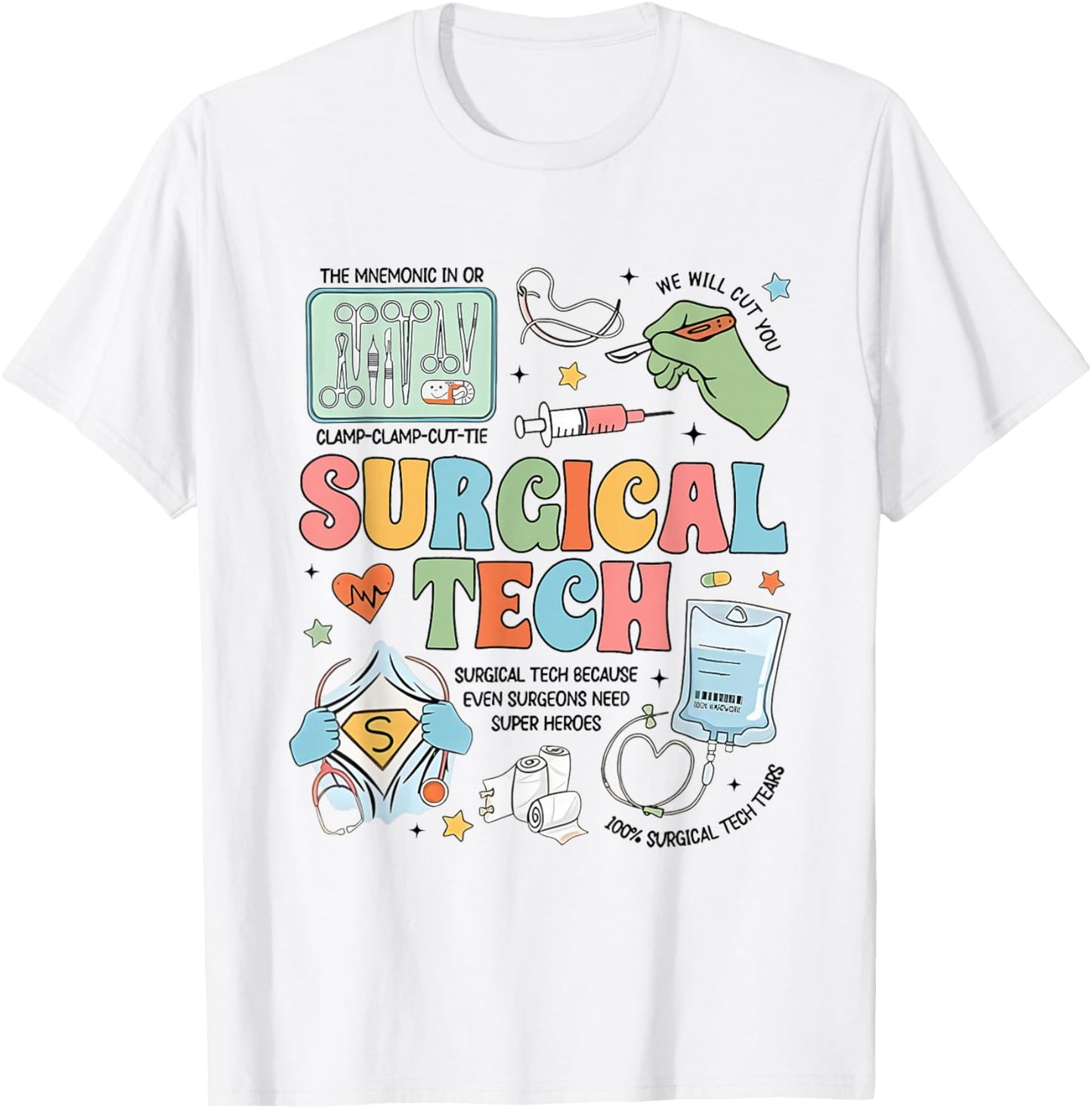Surgical Technologist Surgical Tech Grad Surgery Crew T-Shirt - T-Shirt | White