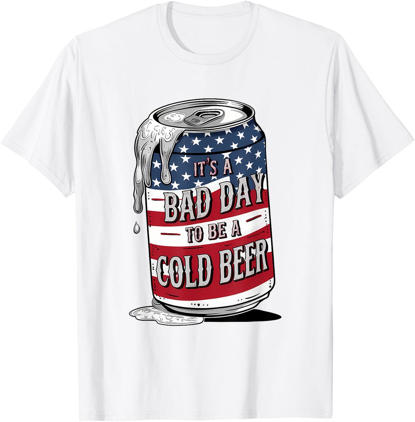 It's a Bad Day to Be a Cold Beer Vintage US Flag 4th of July T-Shirt - T-Shirt | White