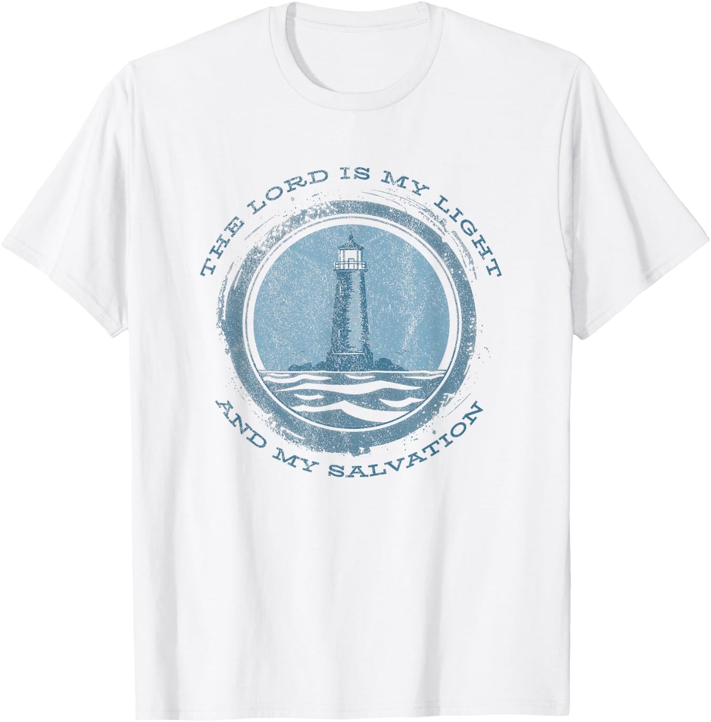 The Lord Is My Light and Salvation Psalm 27:1 Lighthouse T-Shirt - T-Shirt | White