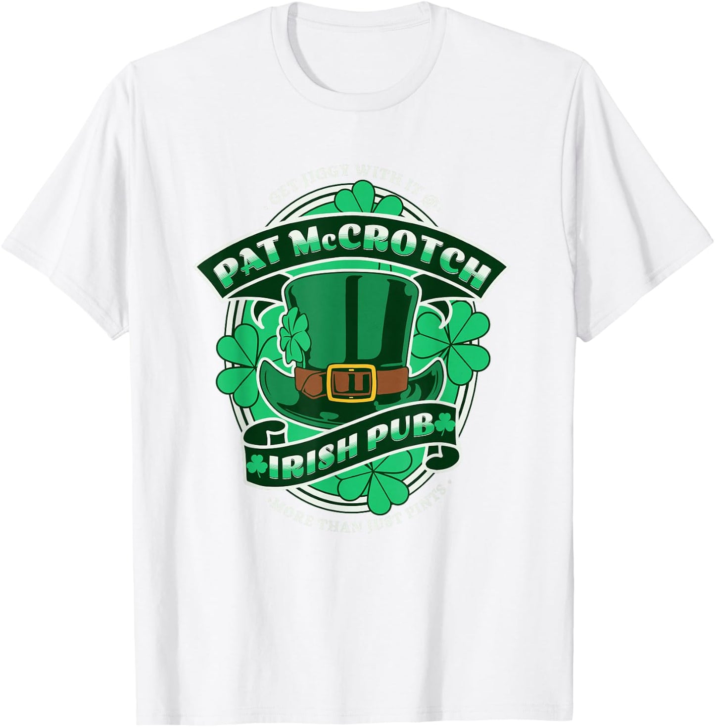 Pat McCrotch Irish Pub Adult Funny St. Patricks Day T-Shirt - T-Shirt | White