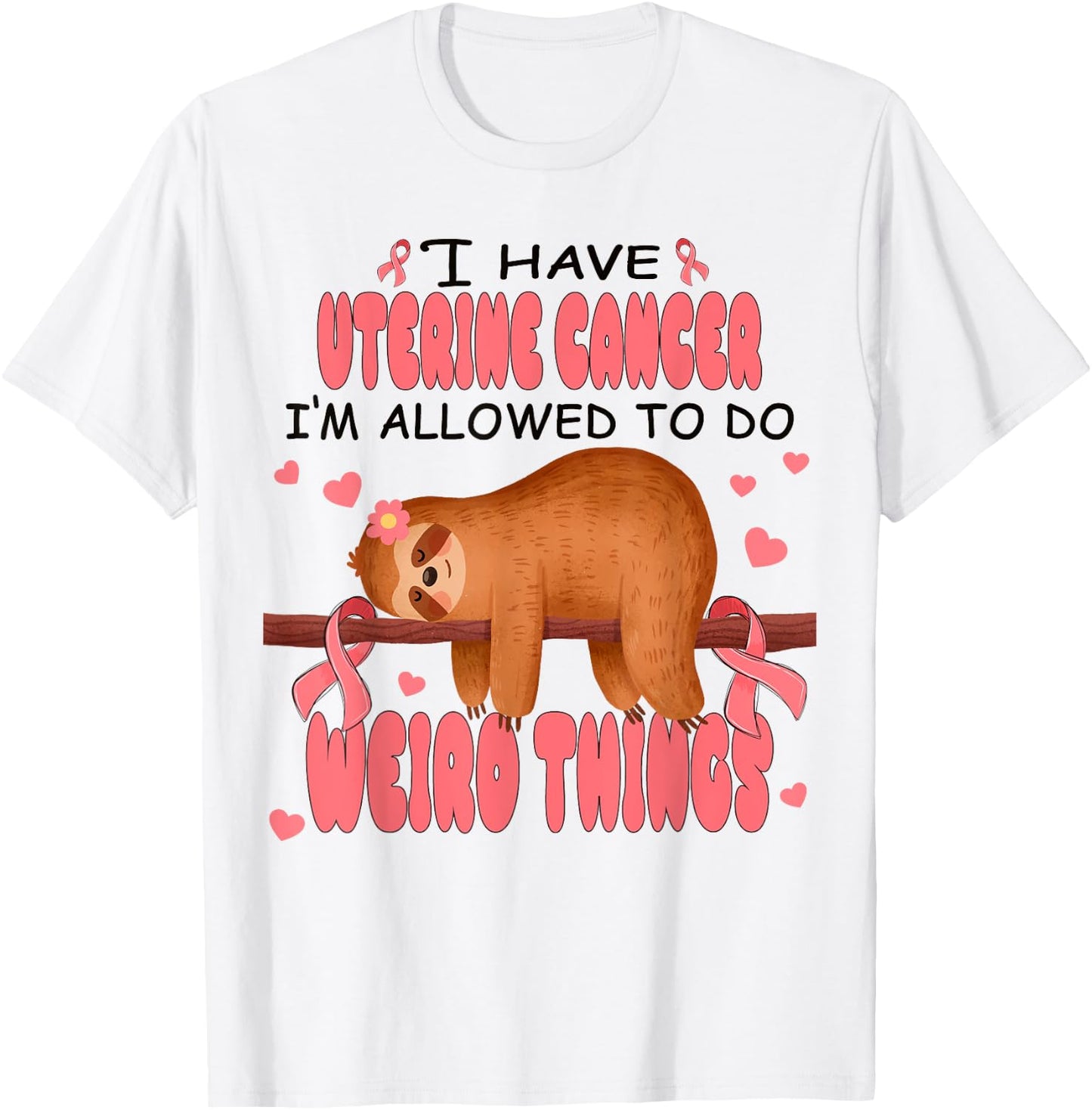 Uterine Cancer Awareness Sloth I Have Uterine Cancer T-Shirt - T-Shirt | White
