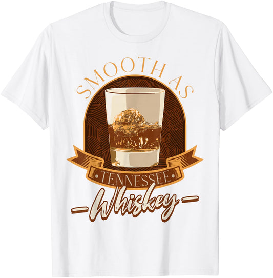 Western Smooth As Tennessee Whiskey Country Music T-Shirt - T-Shirt | White