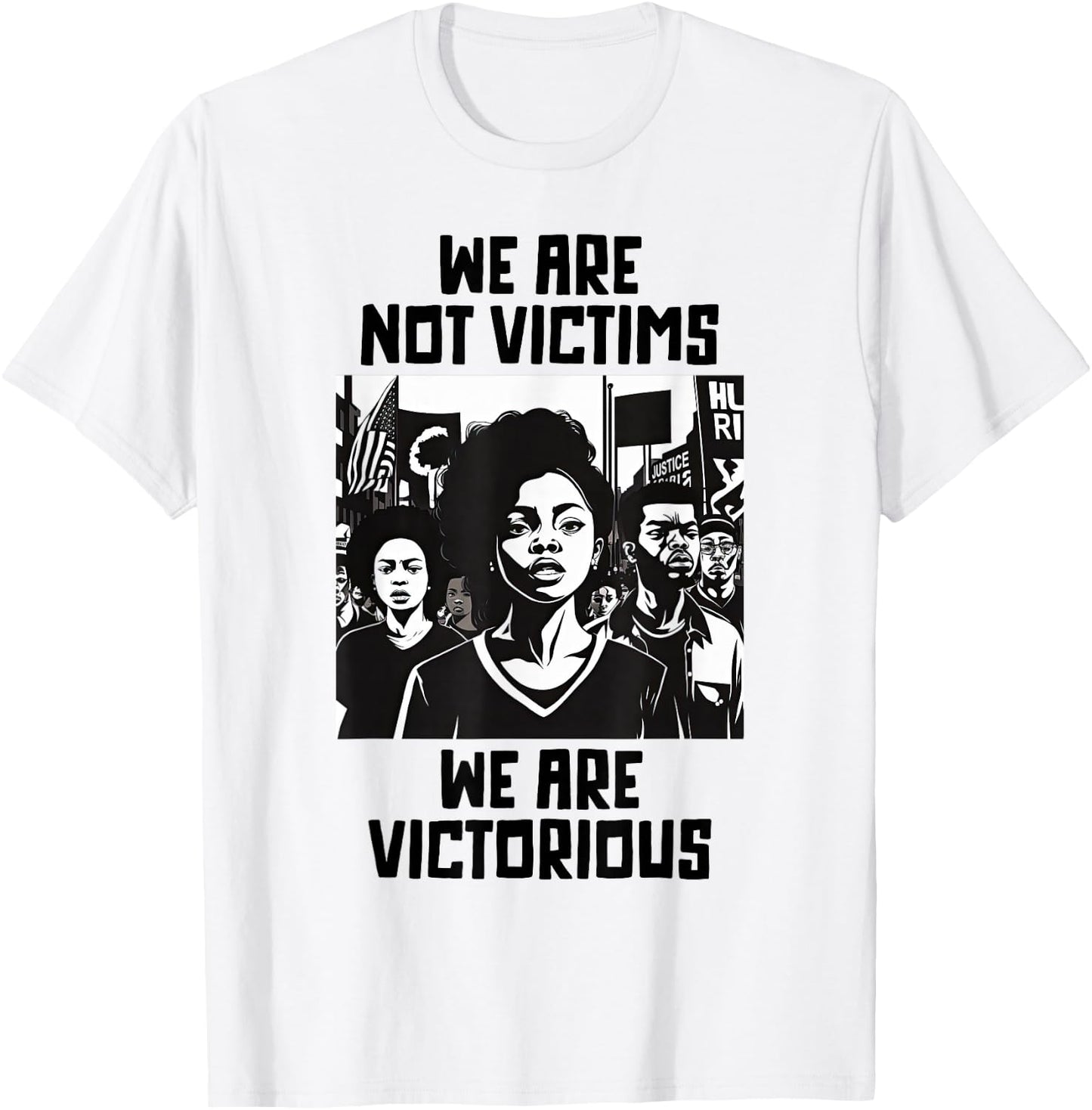 Black Protest March We Are Not Victims We Are Victorious T-Shirt - T-Shirt | White