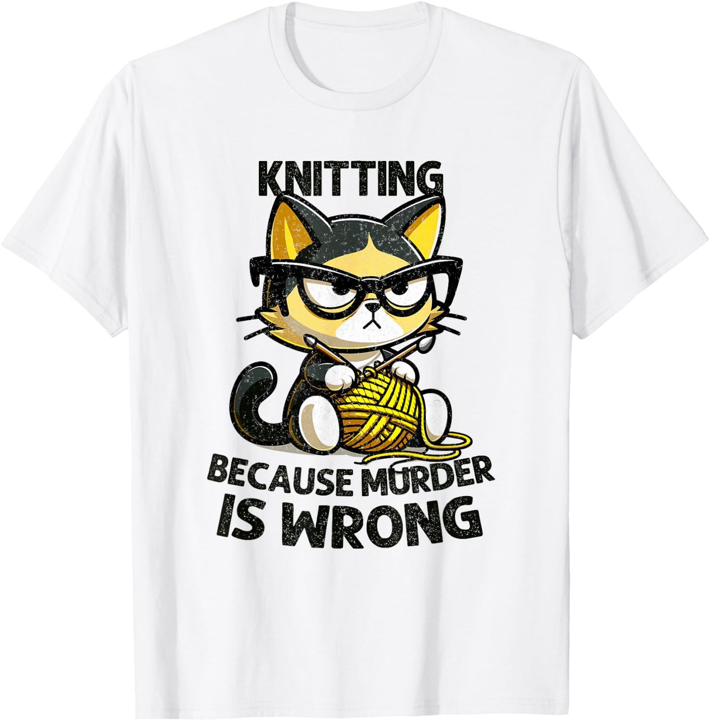 Cat Kitten Knitting knitting because murder is wrong T-Shirt - T-Shirt | White