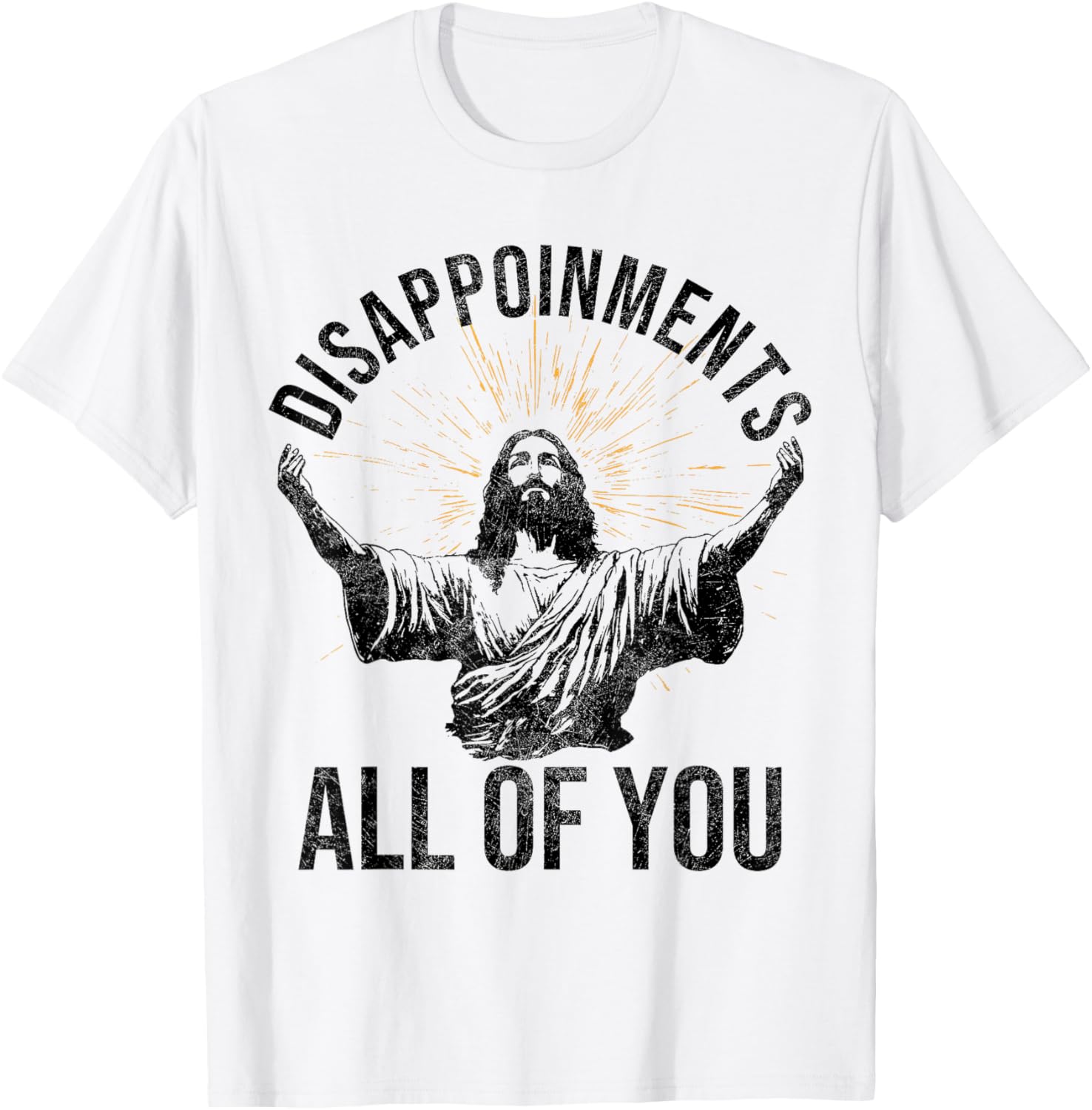 Funny Jesus Christian Clothing. Disappointments All Of You Sarcastic Christian Jesus Shirt - Grey, -Adults, Short Sleeve, , Small T-Shirt - T-Shirt | White