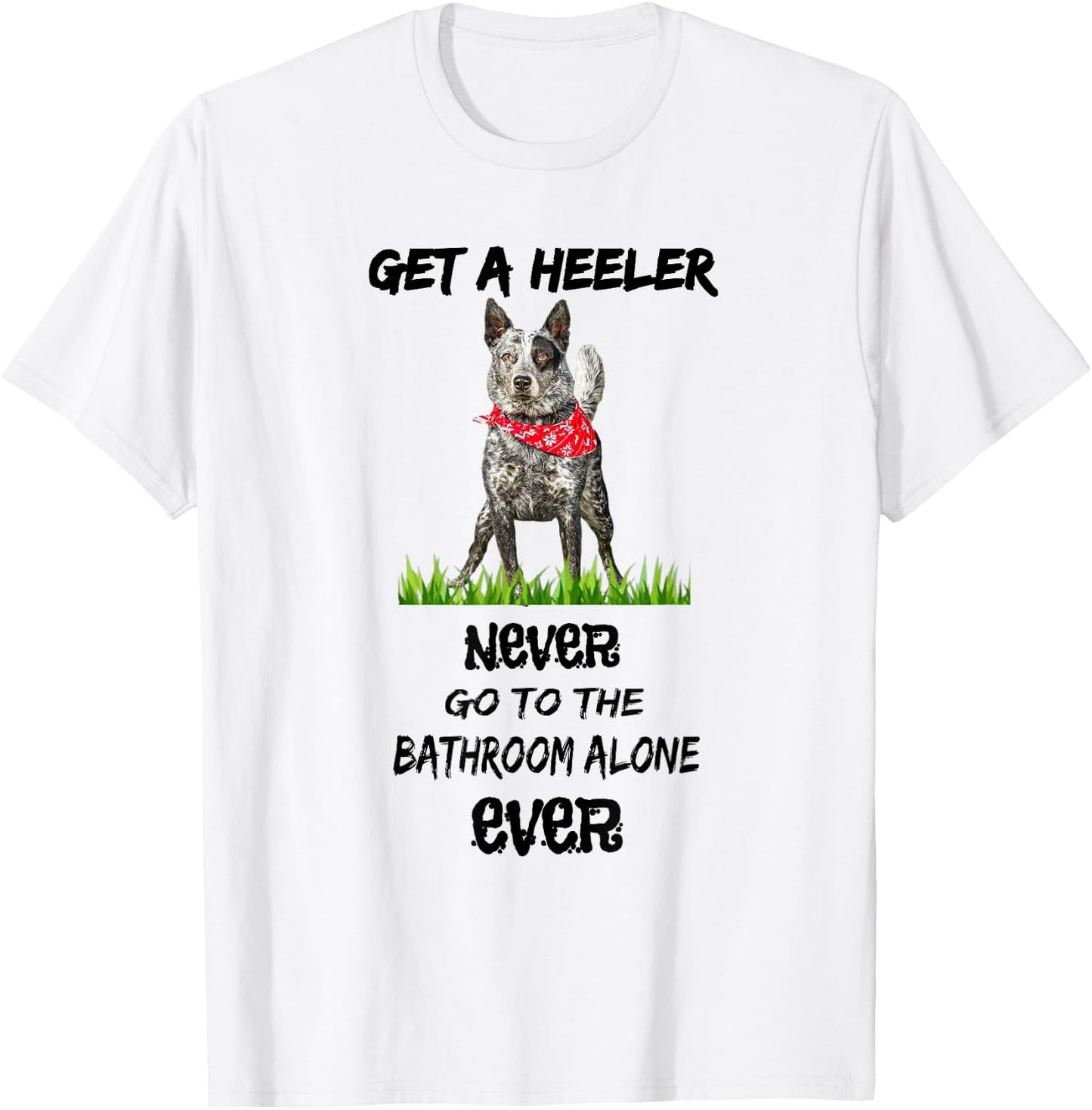 Blue Heeler Cattle Dog Australian Queensland Bathroom T-Shirt - T-Shirt | White