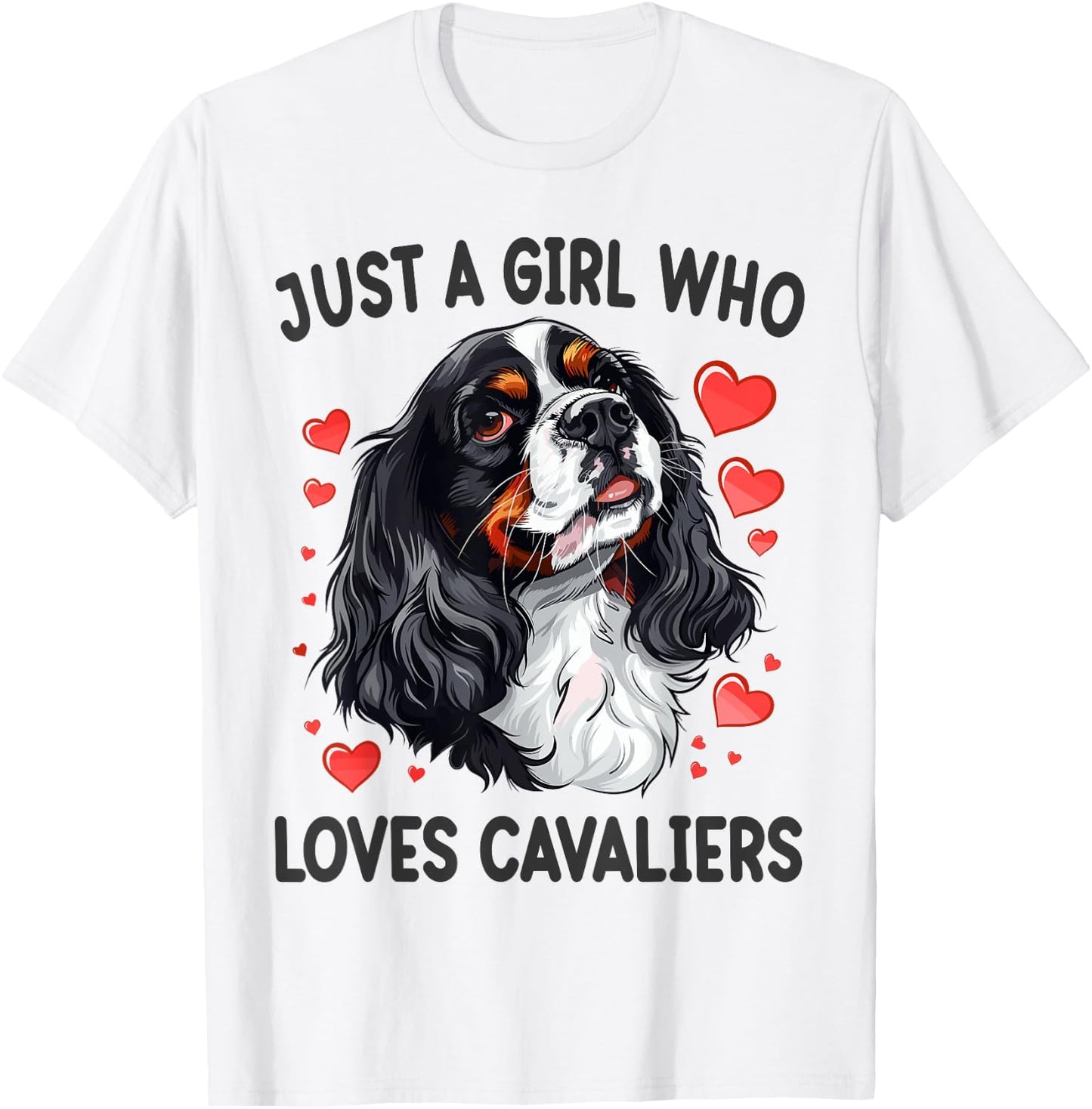 Just a Girl Who Loves Cavaliers King Charles Spaniel Dog T-Shirt - T-Shirt | White