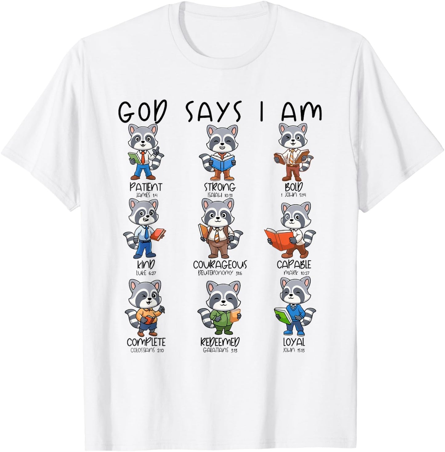 God Says I Am Raccoon Teacher Christian Religious Women Men T-Shirt - T-Shirt | White