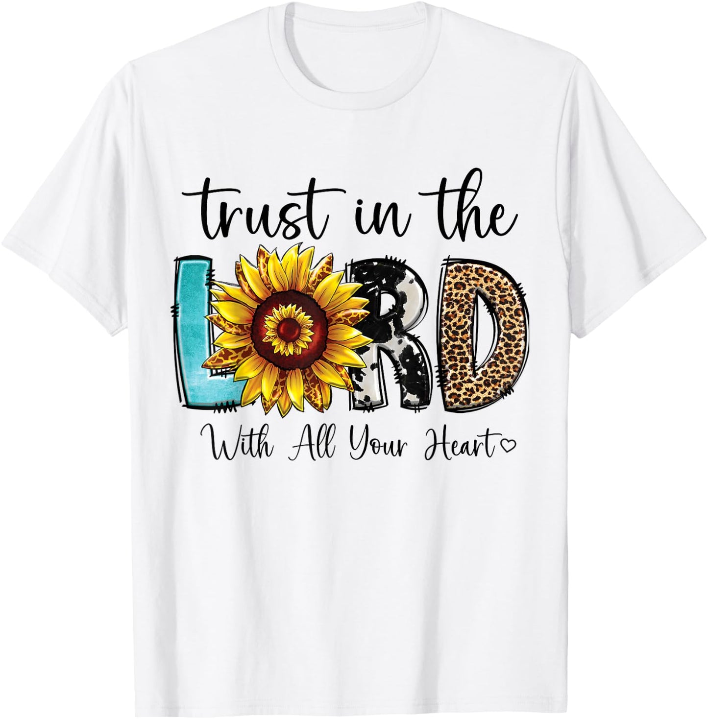 Christian Merch / Trust Lord Heart Bible Verse Sunflower T-Shirt - T-Shirt | White