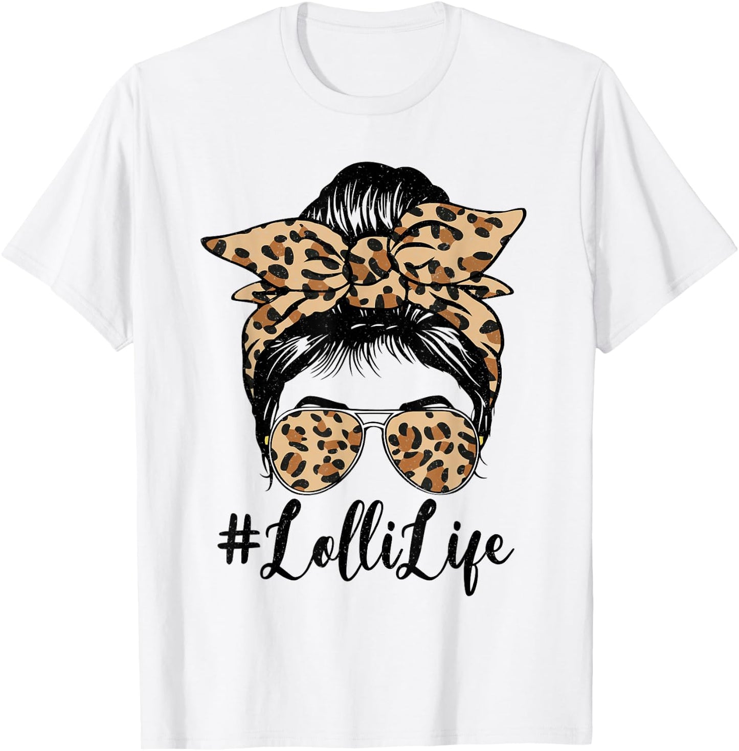 Funny Lolli Life Bleached Leopard Messy Bun Mother's day T-Shirt - T-Shirt | White