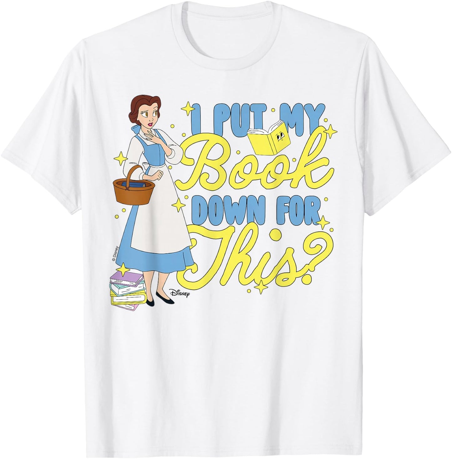 Disney Princess - Belle I Put My Book Down for This T-Shirt - T-Shirt | White