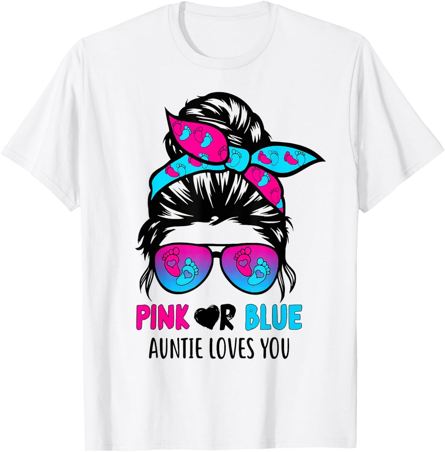 Messy Bun Pink Or Blue Auntie Loves You Gender Reveal T-Shirt - T-Shirt | White