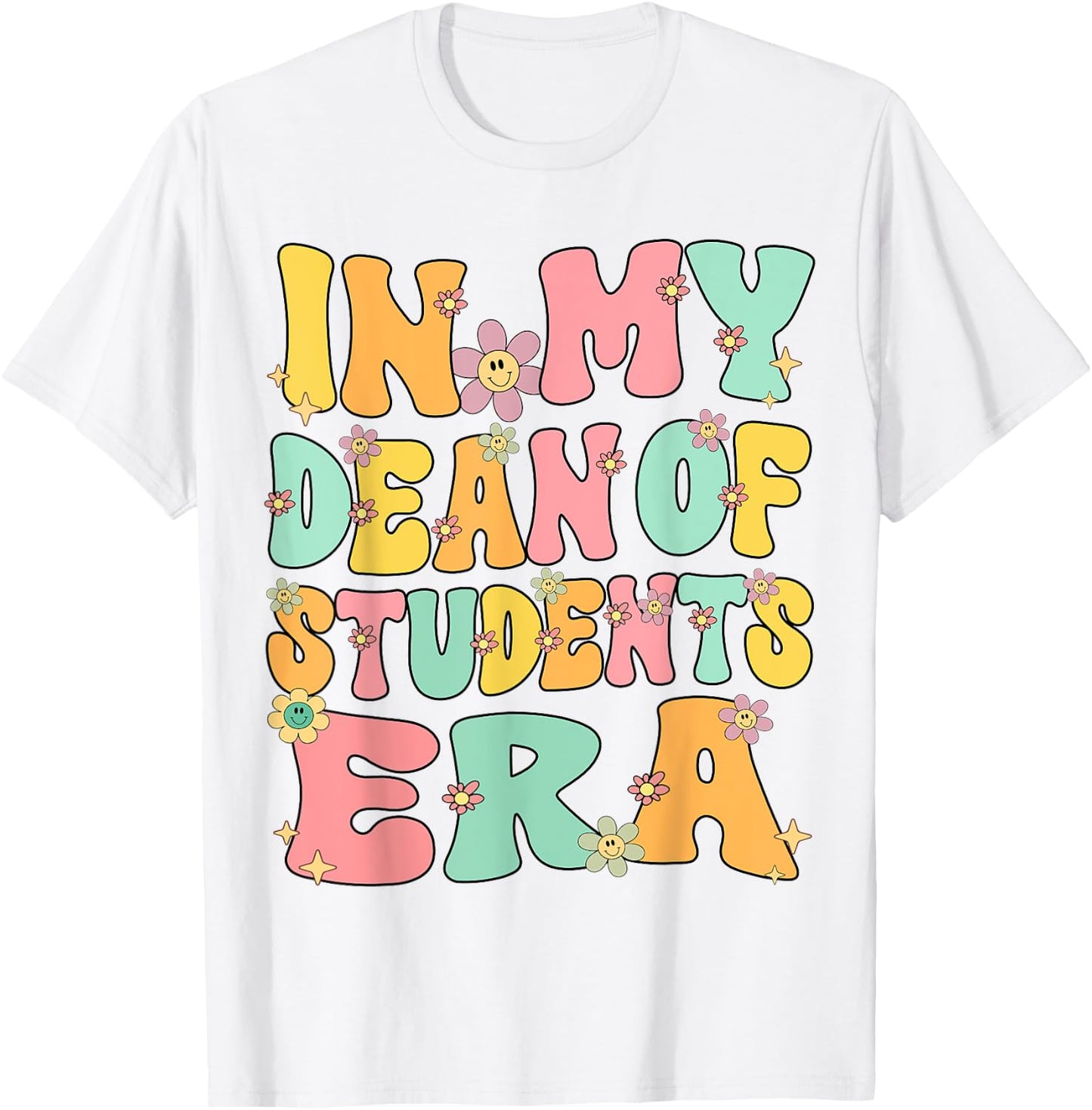In My Dean of Students Era Retro Groovy Dean of Students T-Shirt - T-Shirt | White