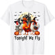 Tonight We Fly Chicken Farm Animal Lover Halloween T-Shirt - T-Shirt | White