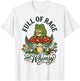 Full of Rage and Whimsy T-Shirt - T-Shirt | White