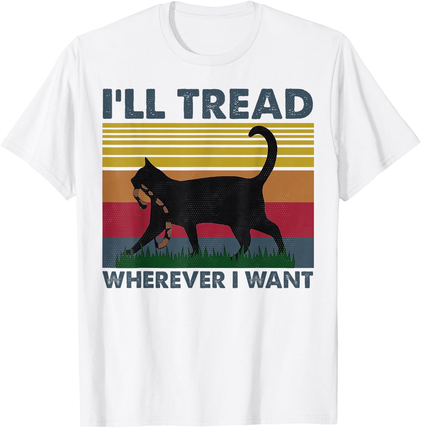 I'll Tread Wherever I Want Funny Cat Owner Women T-Shirt - T-Shirt | White