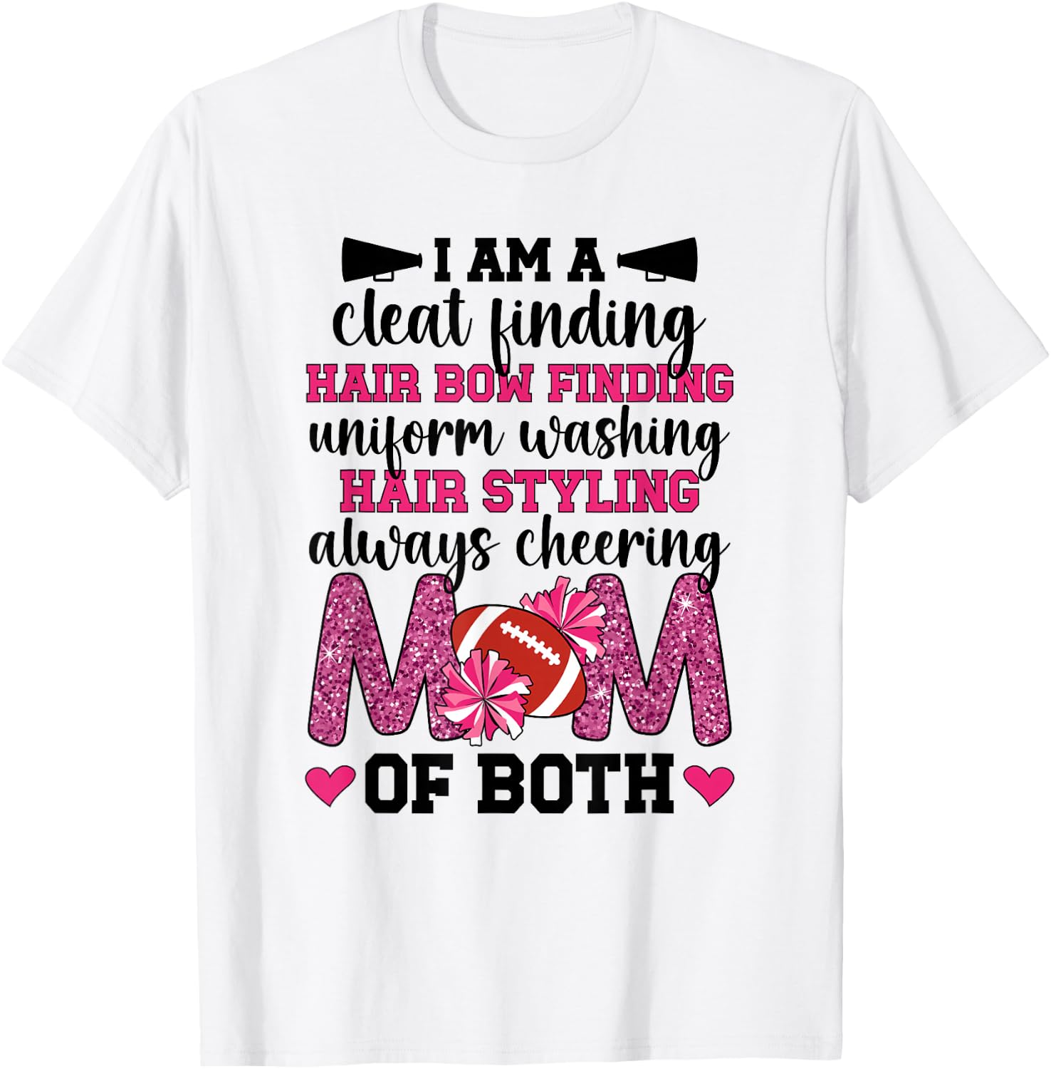 I'm A Mom Of Both Cheer And Football Mom T-Shirt - T-Shirt | White