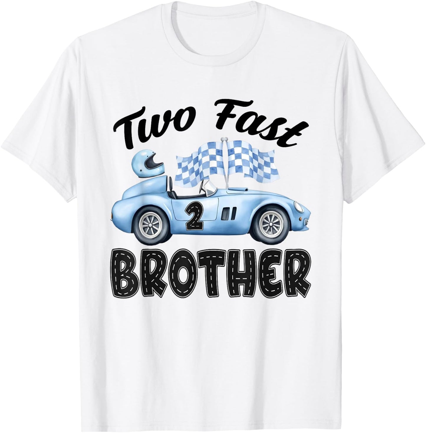 Two Fast Brother of The Birthday Boy Racing Car Party T-Shirt - T-Shirt | White