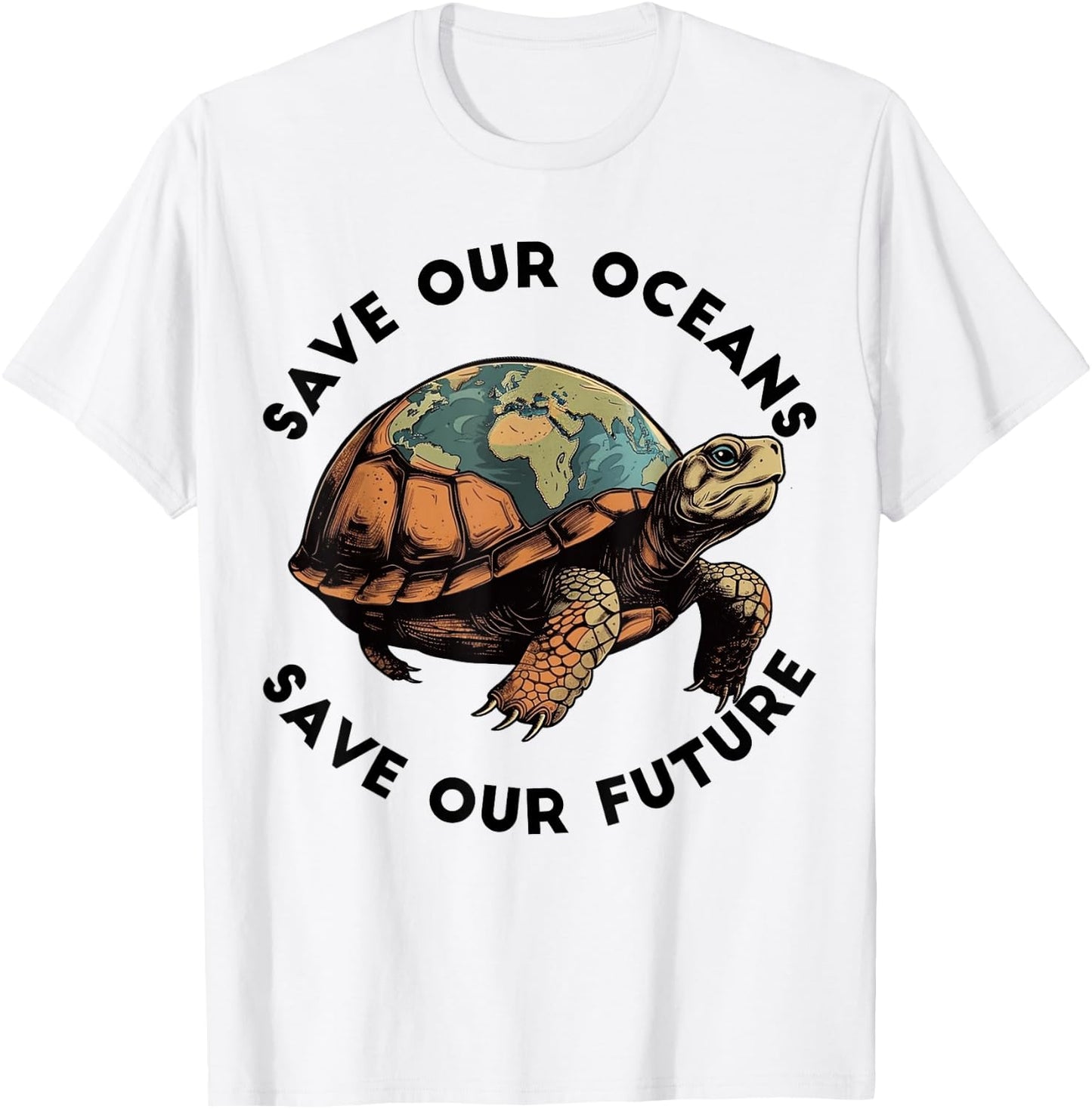 Earth Day Save Our Oceans Save Our Future Sea Turtle T-Shirt - T-Shirt | White