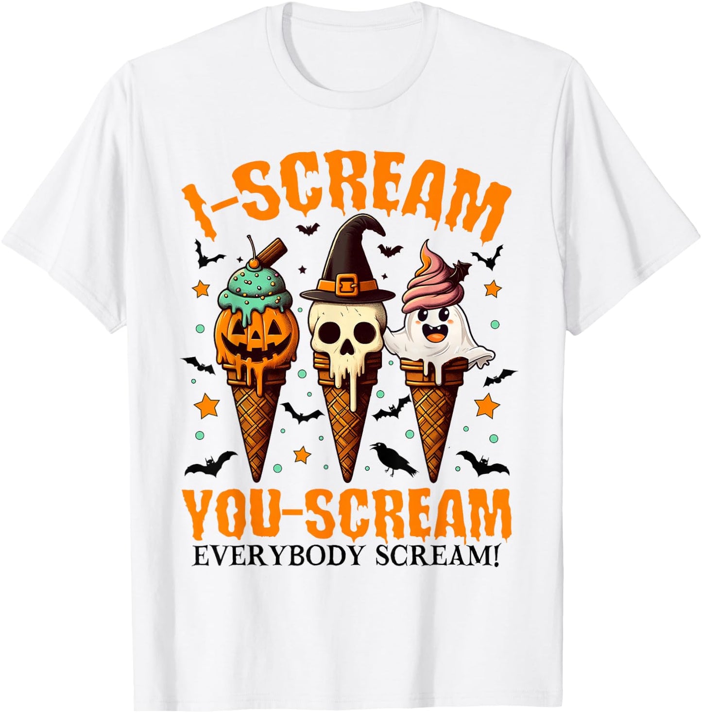 Halloween Ice Cream I-Scream You-Scream Everybody Scream T-Shirt - T-Shirt | White