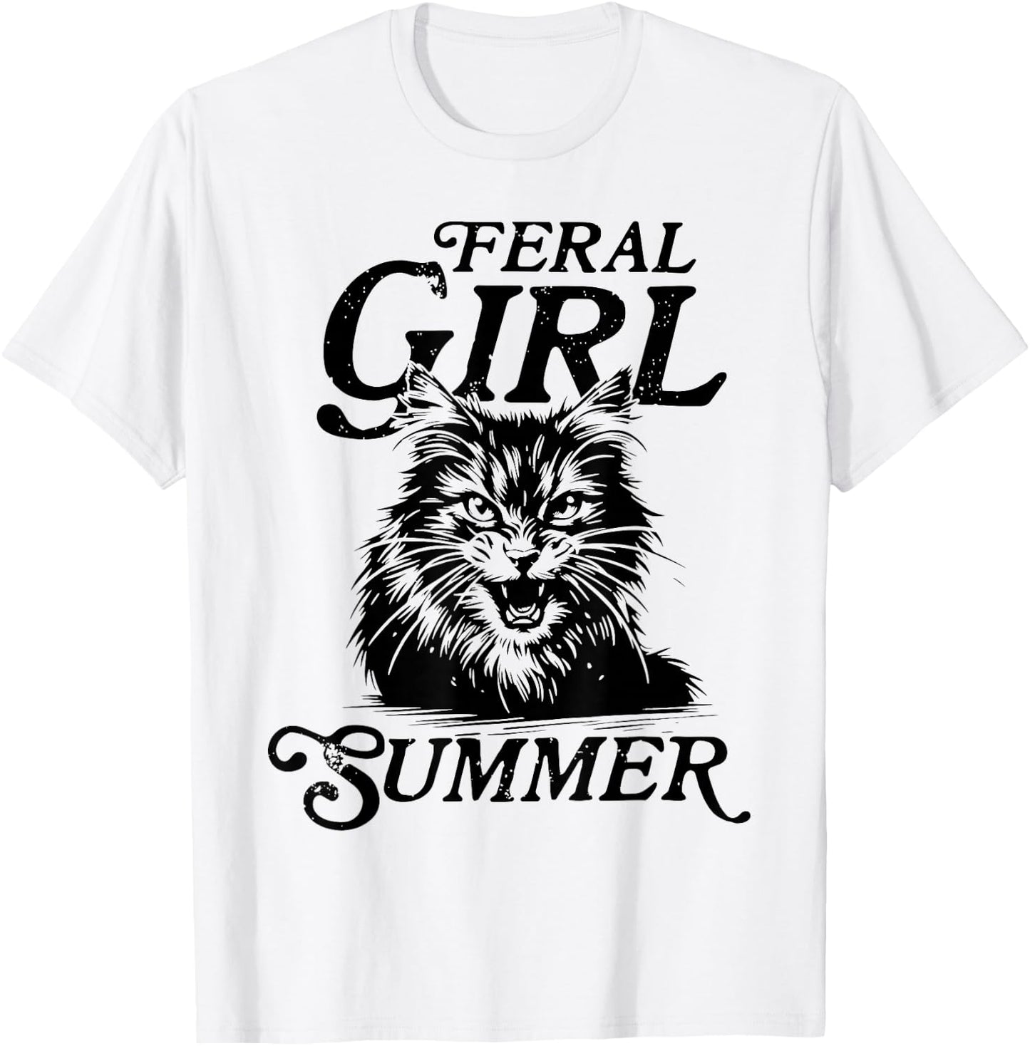 Feral Girl Summer Funny Meme Feral Cat Summer Vacation Funny T-Shirt - T-Shirt | White