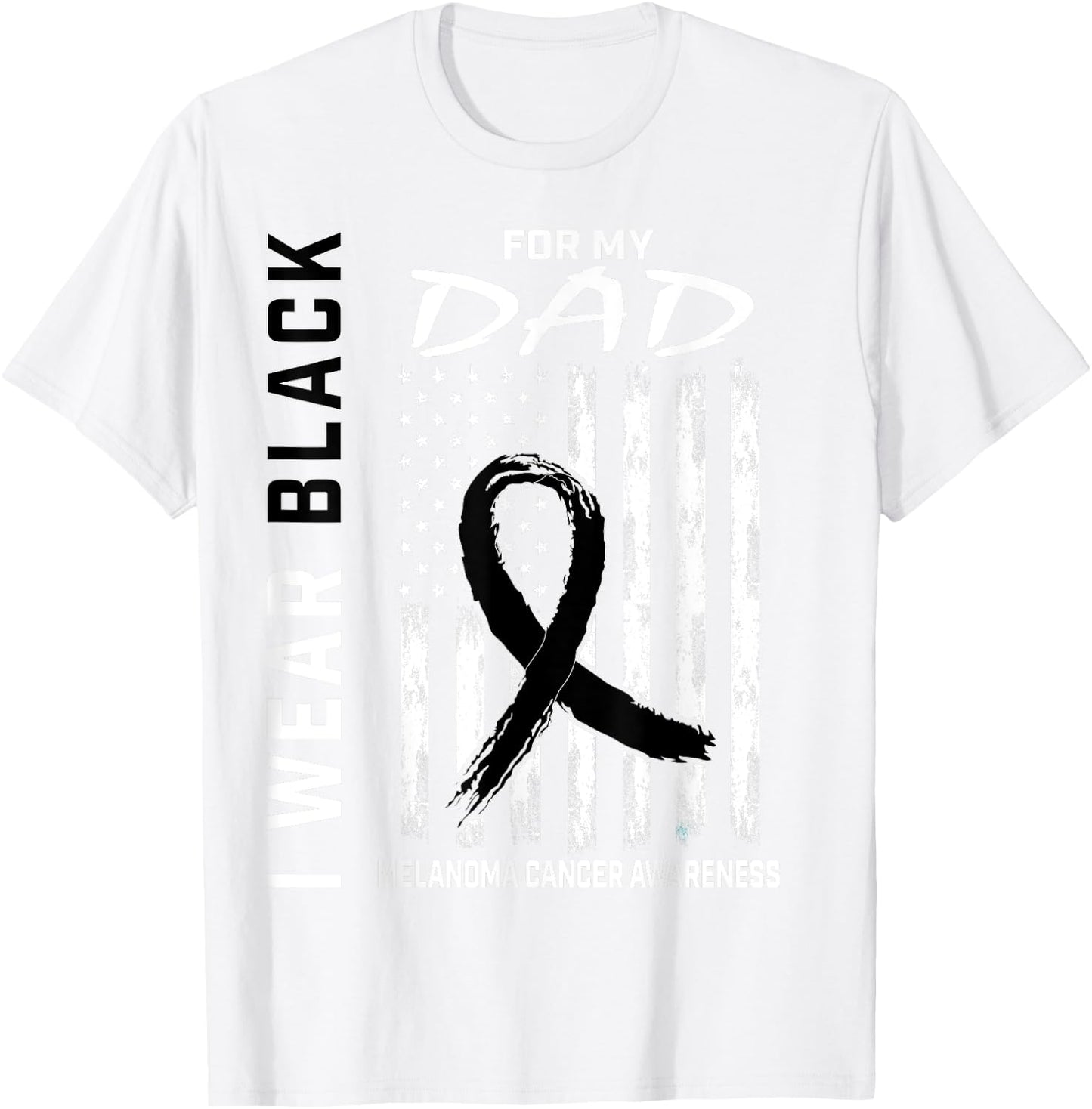 Black Ribbon Dad Melanoma Awareness Month Skin Cancer Flag T-Shirt - T-Shirt | White