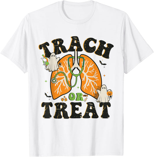 Trach or Treat ICU RN Halloween Nurse Respiratory Therapist T-Shirt - T-Shirt | White