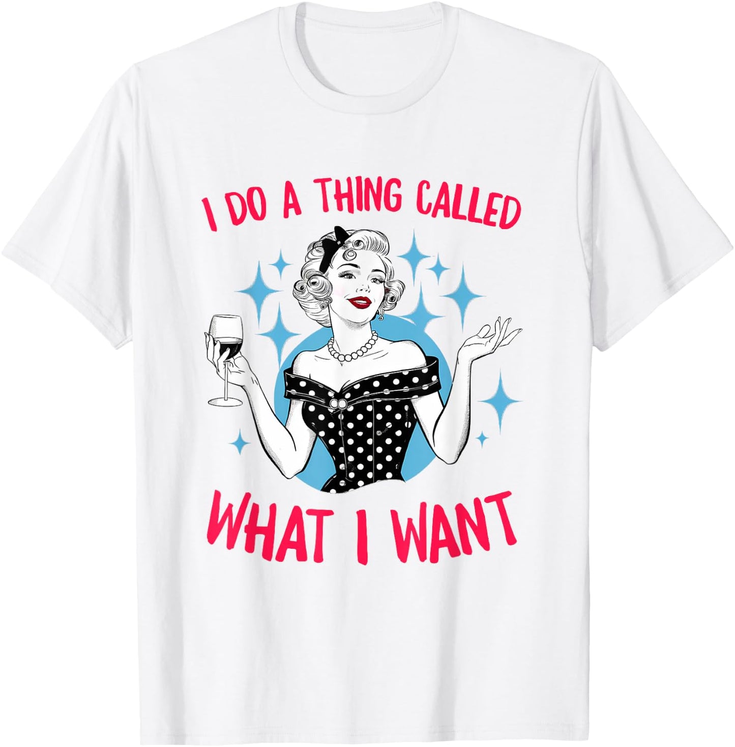 I Do A Thing Called What I Want Vintage Retro Girls T-Shirt - T-Shirt | White