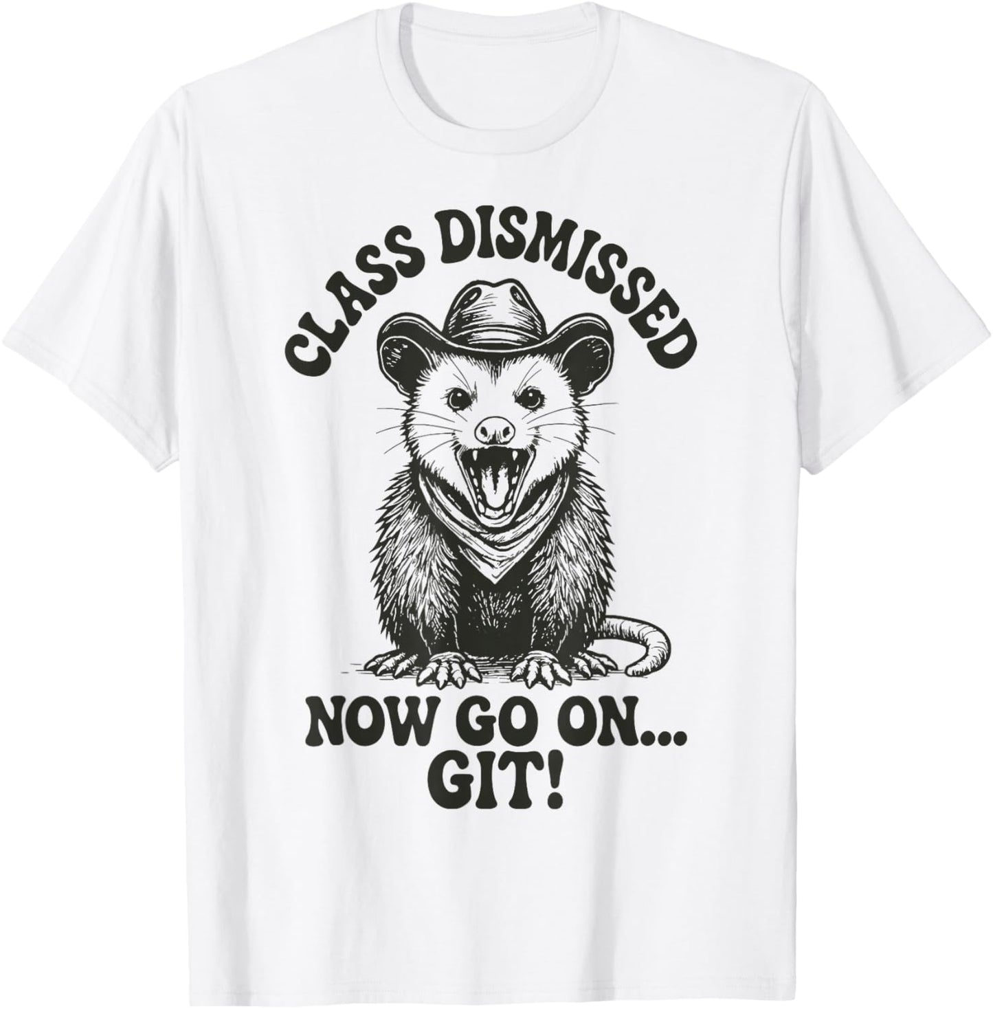 Class Dismissed Now Go On... Git T-Shirt - T-Shirt | White