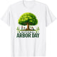 National Arbor Day Tree Care For A Happy Arbor Day Gifts T-Shirt - T-Shirt | White