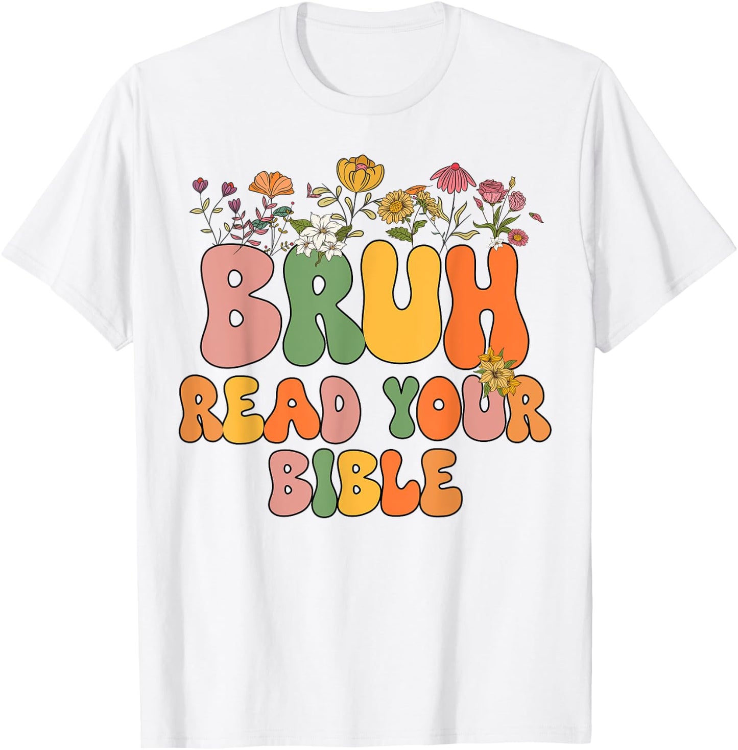 Girls Bruh Read Your Bible Toddler Funny Christian Religious T-Shirt - T-Shirt | White
