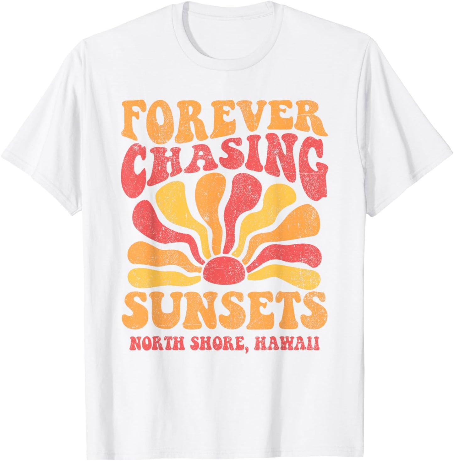 Forever Chasing Sunsets North Shore Beach Hawaii 70s Retro T-Shirt - T-Shirt | White