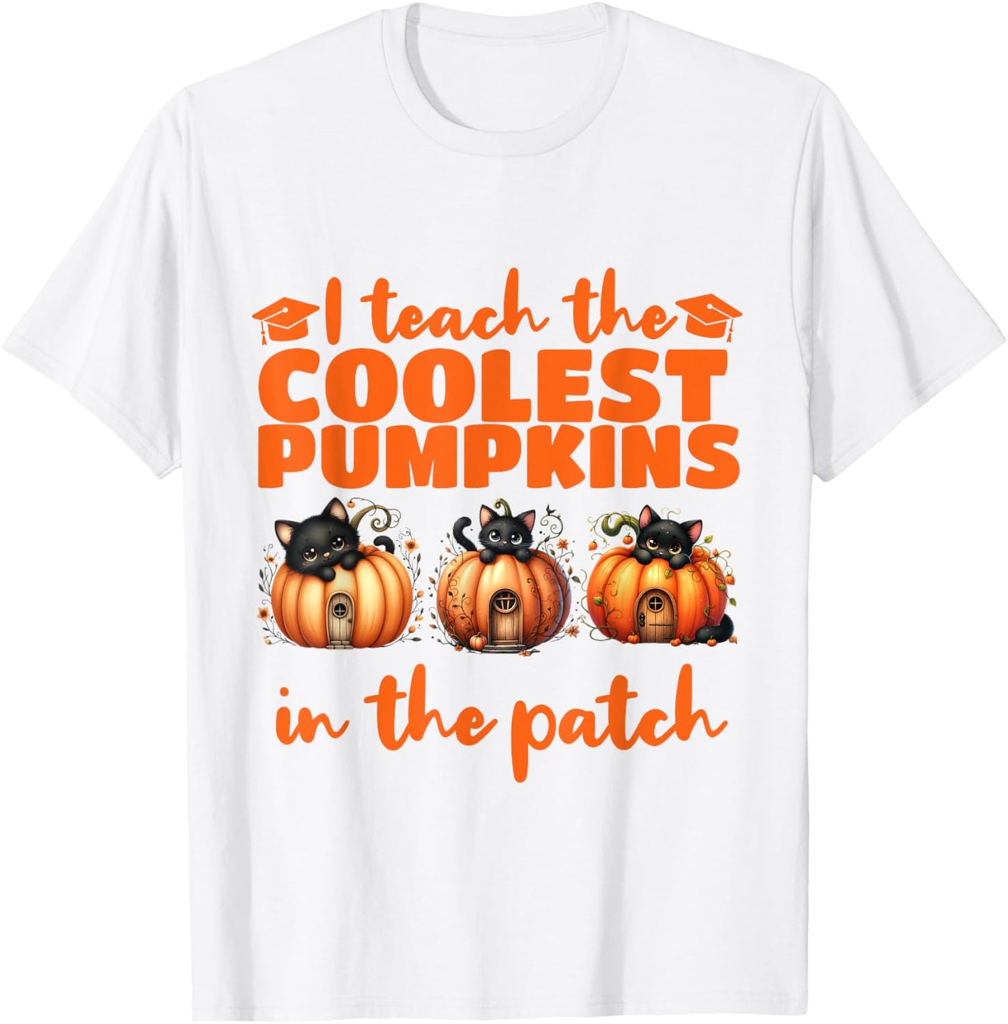 I Teach The Cutest Pumpkins Halloween Teacher Cat Lover T-Shirt - T-Shirt | White