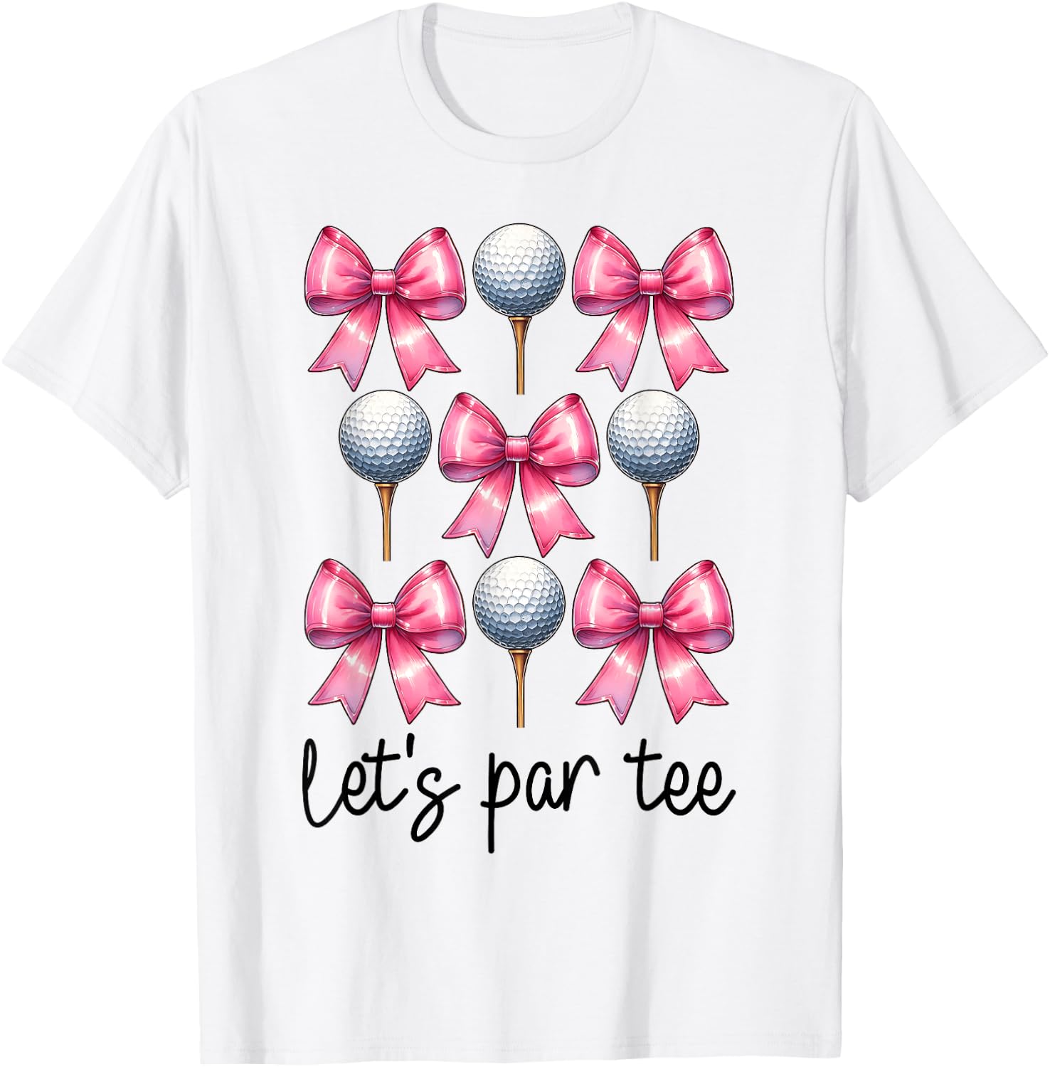 Let's Par Golf Girl Mom Golfing Golfer T-Shirt - T-Shirt | White