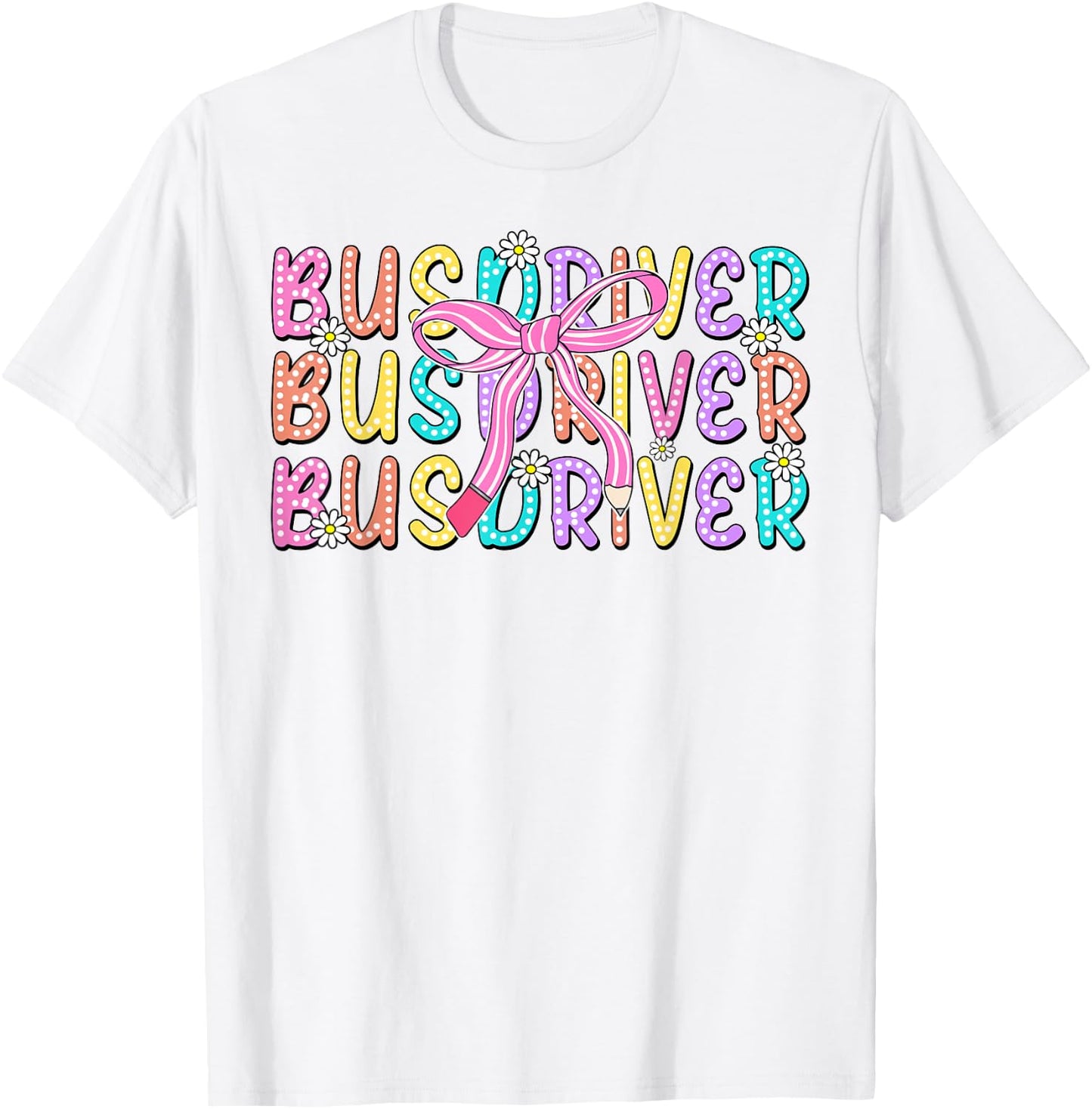 Cute Bus Driver Pencil Coquette Bow Back To School First Day T-Shirt - T-Shirt | White